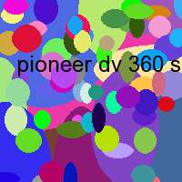 pioneer dv 360 s