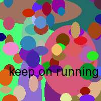 keep on running