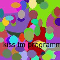 kiss fm programm