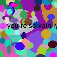 you re so vain lyrics